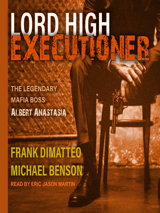 Title details for Lord High Executioner by Frank Dimatteo - Available